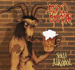 Mad Goya : Sekta Alkohol
